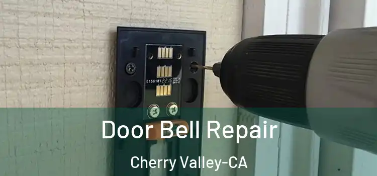Door Bell Repair Cherry Valley-CA