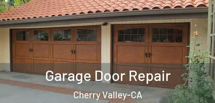  Garage Door Repair Cherry Valley-CA
