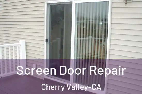 Screen Door Repair Cherry Valley-CA